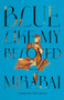 Blue Like My Beloved by Mirabai, Chloe Martinez, 9780811240437