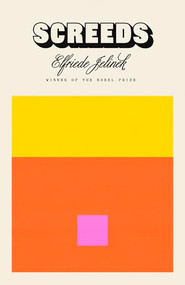 Screeds by Elfriede Jelinek, Gitta Honegger, 9780811241007
