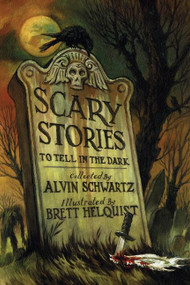 Scary Stories to Tell in the Dark by Alvin Schwartz, Brett Helquist, 9780060835194
