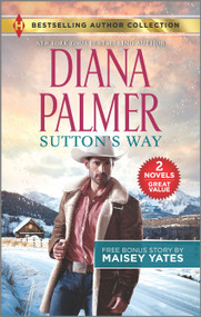 Sutton's Way & The Rancher's Baby by Diana Palmer, Maisey Yates, 9781335448576