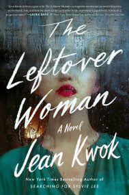 The Leftover Woman (A Novel) by Jean Kwok, 9780063031463
