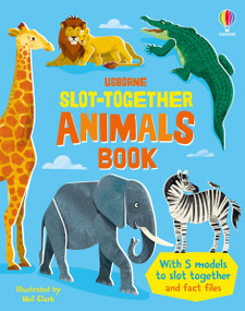 Slot-together Animals by Abigail Wheatley, Jenny Hilborne, Neil Clark, 9781805078999