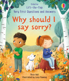 Very First Questions & Answers: Why should I say sorry? by Rose Hall, Lucy Fleming, 9781805078517