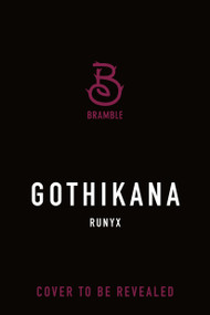 Gothikana (Deluxe Limited Edition) by RuNyx, 9781250470751