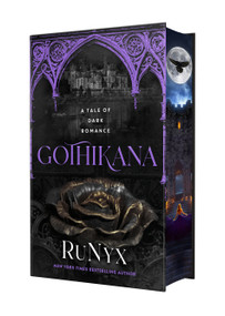 Gothikana (Deluxe Limited Edition) by RuNyx, 9781250470751