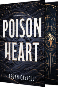 Poison Heart by Tegan Cassell, 9781682817063