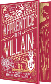 Apprentice to the Villain (Special Edition Hardcover) (A Cozy Fantasy Romantic Comedy) by Hannah Nicole Maehrer, 9781682817452