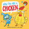 Now You Are a Chicken by Andrew McDonald, Ben Wood, 9781761214035