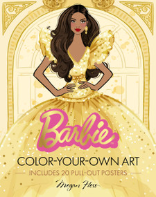 Barbie: Color-Your-Own Art (Includes 20 Pull-out Posters) by Megan Hess, 9781761218620