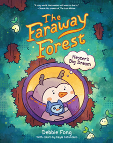 The Faraway Forest: Hester's Big Dream by Debbie Fong, Kayla Catanzaro, 9781797230436