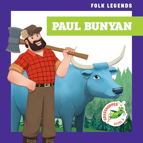 Paul Bunyan - 9798896624677 by Robert Georgeson, Cesar Samaniego