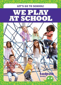 We Play at School by Adeline J. Zimmerman, 9798896625872