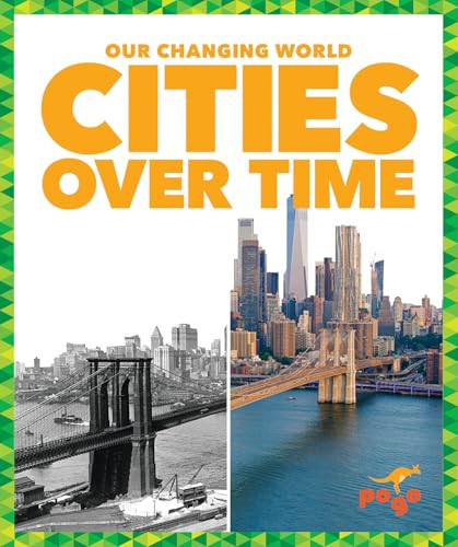 Cities Over Time by Kristine Spanier, MLIS, 9798896625360