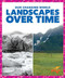 Landscapes Over Time by Kristine Spanier, MLIS, 9798896625391