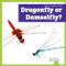 Dragonfly or Damselfly? by Lily Austen, 9798896625636
