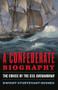 A Confederate Biography (The Cruise of the CSS Shenandoah) by Dwight Sturtevant Hughes, 9781682473191