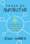 Power of Perspective by Rikki Harris, 9781636989419
