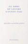 An Army of Lovers Cannot Fail by Hélène Giannecchini, Anna Moschovakis, 9781804272220