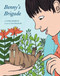 Benny's Brigade by Arthur Bradford, Lisa Hanawalt, 9781936365616