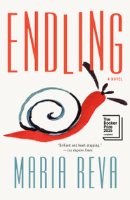 Endling (A Novel) - 9781984897596 by Maria Reva