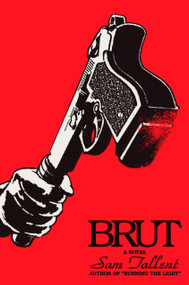 Brut (A Novel) by Sam Tallent, 9780593978894