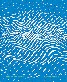 McSweeney's Issue 64 (McSweeney's Quarterly Concern) (The Audio Issue) by Claire Boyle, Dave Eggers, Jason Reynolds, Renee Gladman, Claudia Dey, Catherine Lacey, 9781952119057