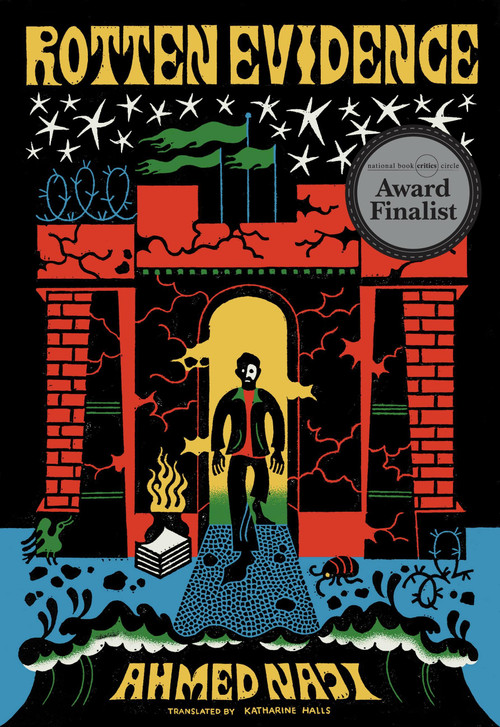 Rotten Evidence (Reading and Writing in an Egyptian Prison) by Ahmed Naji, Katharine Halls, 9781952119835