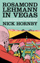Rosamond Lehmann in Vegas by Nick Hornby, Daniel Gumbiner, 9781952119989