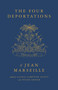 The Four Deportations of Jean Marseille (Dispatches #1) by Jean Marsielle, Peter Orner, Laura Lampton Scott, 9781963270136