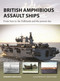 British Amphibious Assault Ships (From Suez to the Falklands and the present day) by Edward Hampshire, Adam Tooby, 9781472836304