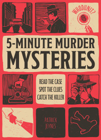 Whodunit? (5-Minute Murder Mysteries) by Patrick Jeynes, 9798317900977