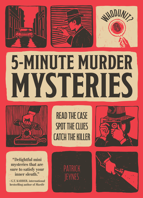 Whodunit? (5-Minute Murder Mysteries) by Patrick Jeynes, 9798317900977