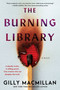 The Burning Library (A Novel) - 9780063422933 by Gilly Macmillan, 9780063422933