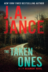The Taken Ones (A J. P. Beaumont Novel) by J. A. Jance, 9780063413122