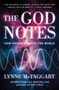 The God Notes (How Sound Creates the World) by Lynne McTaggart, 9780063424111