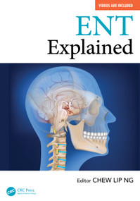 ENT Explained by Chew Lip Ng, 9781041025108