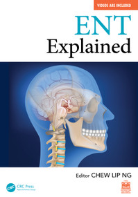 ENT Explained by Chew Lip Ng, 9781041025108