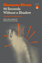 98 Seconds Without a Shadow by Giovanna Rivero, Isabel Adey, 9781917260428