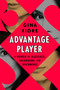 Advantage Player (A Memoir of Blackjack, Backrooms, and Beginnings) by Gina Fiore, 9781638933625