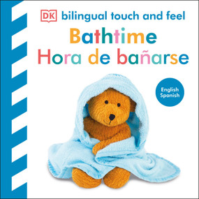 Bilingual Baby Touch and Feel Bathtime / Hora de bañarse by DK, 9798217313129