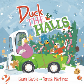 Duck the Halls (A Rhyming Christmas Story) by Laura Lavoie, Teresa Martínez, 9798217117604