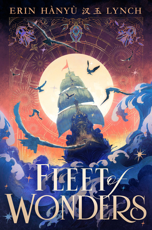 Fleet of Wonders by Erin Hànyù Lynch, 9798217111459