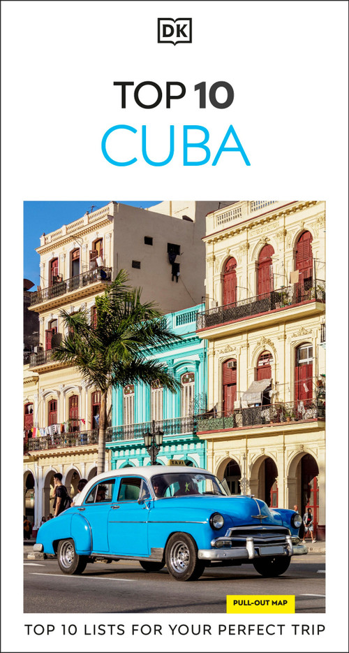 DK Top 10 Cuba (Top 10 lists for your perfect trip, plus an all-weather folded map) - 9780241813447 by DK Travel, 9780241813447