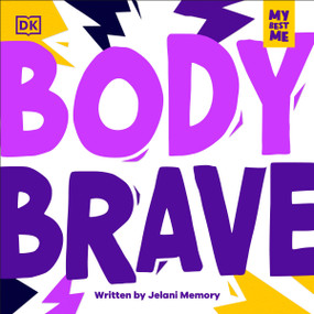 My Best Me: Body Brave by Jelani Memory, 9798217310302