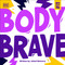 My Best Me: Body Brave by Jelani Memory, 9798217310302