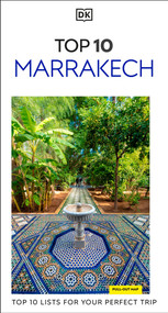 DK Top 10 Marrakech (Top 10 lists for your perfect trip, plus an all-weather folded map) by DK Travel, 9780241813454