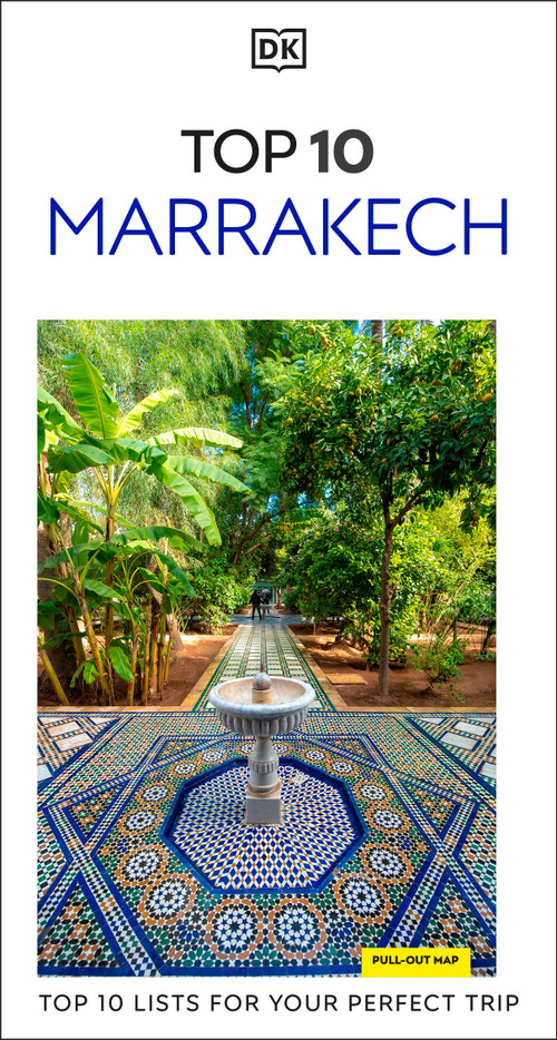 DK Top 10 Marrakech (Top 10 lists for your perfect trip, plus an all-weather folded map) by DK Travel, 9780241813454