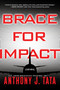 Brace for Impact - 9781496755575 by Anthony J. Tata, 9781496755575