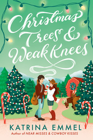 Christmas Trees & Weak Knees by Katrina Emmel, 9798217117666