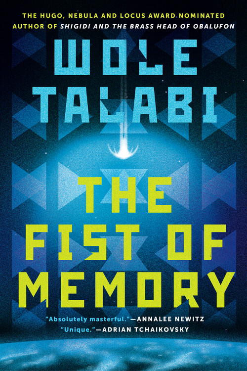 The Fist of Memory by Wole Talabi, 9780756418243